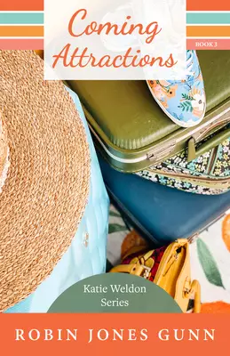 Coming Attractions: Katie Weldon Series #3