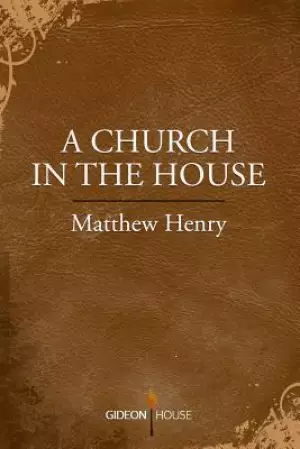 A Church in the House