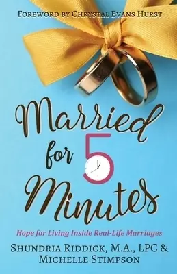 Married for Five Minutes: Hope for Living Inside Real-Life Marriages