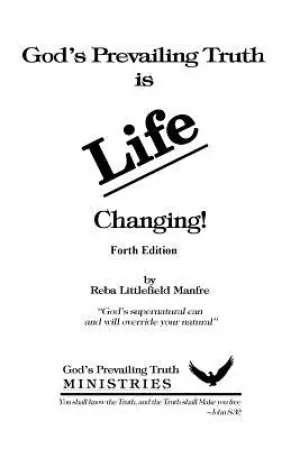 God's Prevailing Truth Is Life Changing