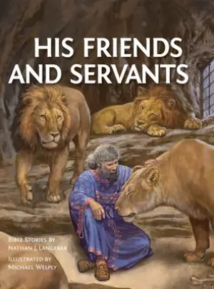 His Friends and Servants