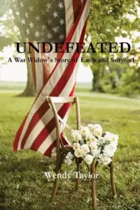 Undefeated: A War Widow's Story of Faith and Survival