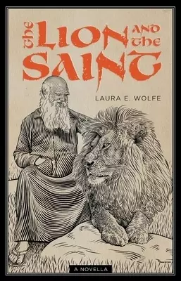 The Lion and the Saint: A Novella