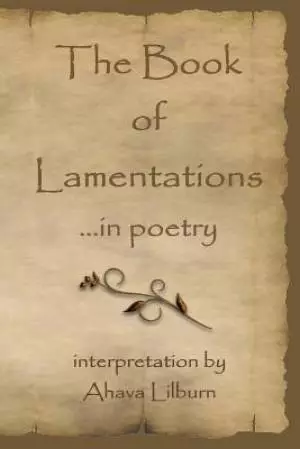 The Book of Lamentations: ...in Poetry