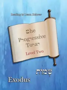 The Progressive Torah: Level Two Exodus: Color Edition