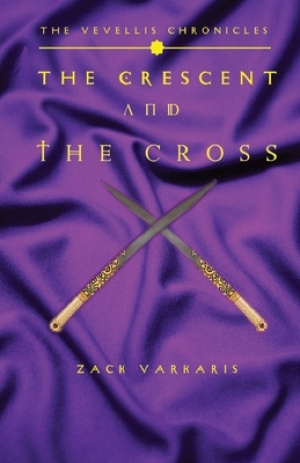 The Vevellis Chronicles: The Crescent And The Cross
