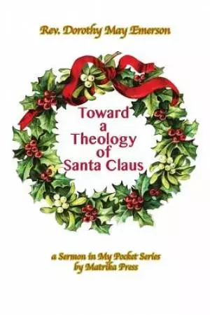 Toward a Theology of Santa Claus