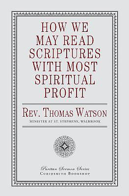 How We May Read Scriptures with Most Spiritual Profit