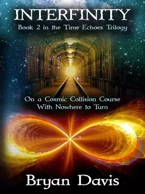 Interfinity (The Time Echoes Trilogy Book 2)