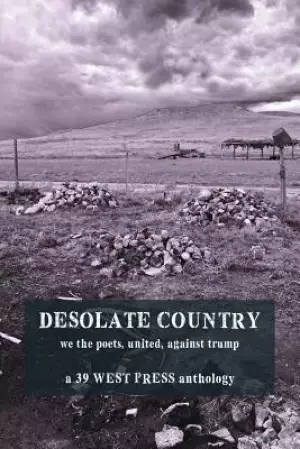 Desolate Country: We the Poets, United, Against Trump