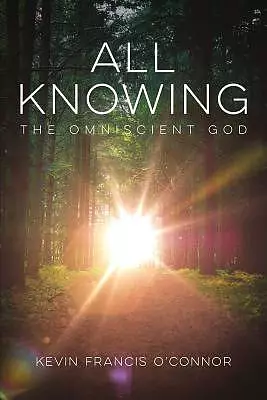 All Knowing: The Omniscient God