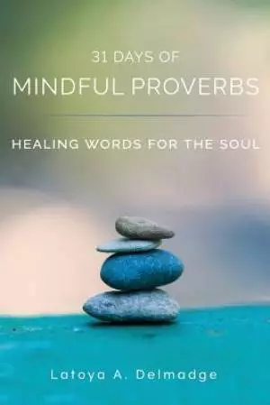 31 Days Of Mindful Proverbs