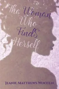 The Woman Who Finds Herself