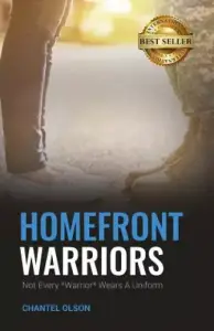 Homefront Warriors: Not Every Warrior Wears A Uniform