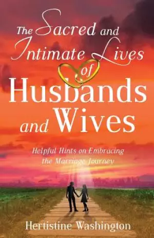 Sacred and Intimate Lives of Husbands and Wives