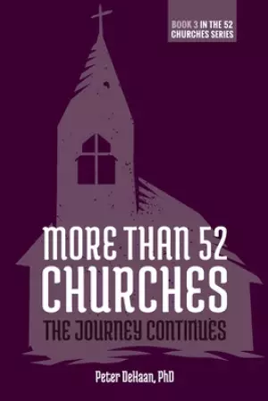 More Than 52 Churches: The Journey Continues