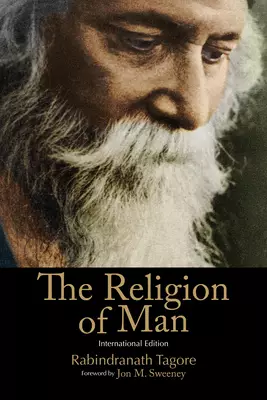 The Religion of Man: International Edition