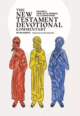 The New Testament Devotional Commentary, Volume 2: John, Acts, Romans, 1 & 2 Corinthians