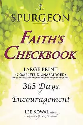 SPURGEON - FAITH'S CHECKBOOK LARGE PRINT (Complete & Unabridged): 365 Days of Encouragement