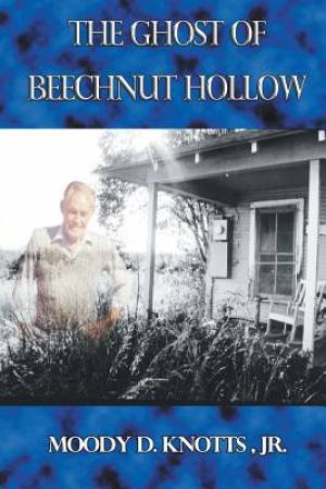 Ghost Of Beechnut Hollow