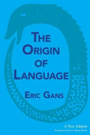 The Origin of Language: A New Edition
