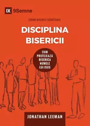 Disciplina Bisericii (church Discipline) (romanian)