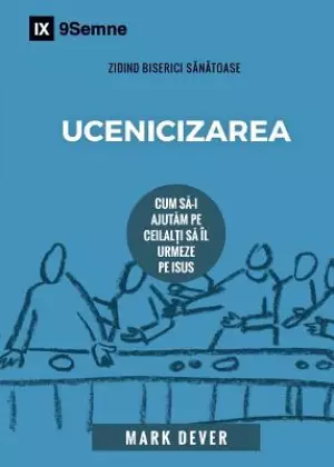 Ucenicizarea (discipling) (romanian)