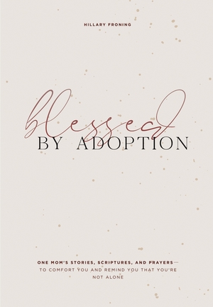 BLESSED BY ADOPTION