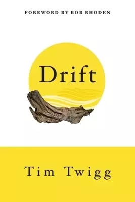 Drift: Finding Your Way Back When Life Throws You Off Course