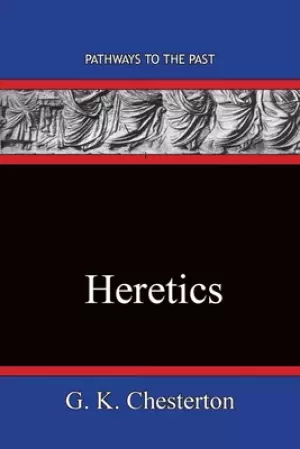 Heretics: Pathways To The Past