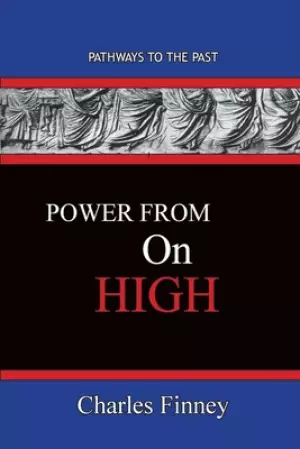 Power From On High: Pathways To The Past