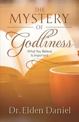 The Mystery of Godliness