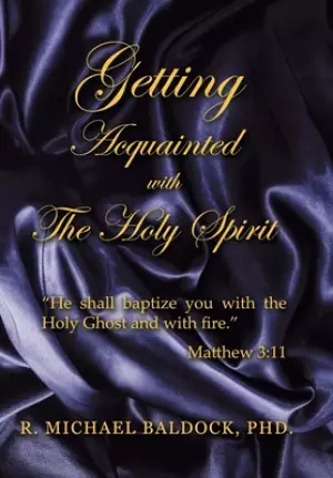Getting Acquainted with the Holy Spirit
