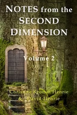 Notes from the Second Dimension: Volume 2