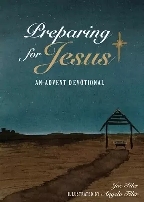 Preparing for Jesus: An Advent Devotional