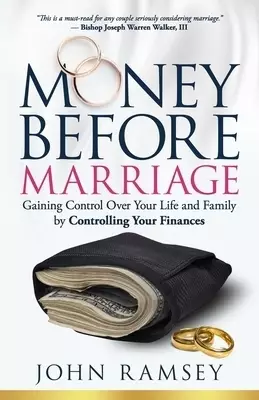 Money Before Marriage: Following God's Blueprint for Financial Stewardship
