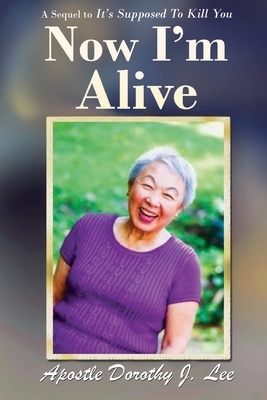 Now I'm Alive