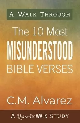 The 10 Most Misunderstood Bible Passages
