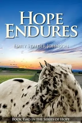 Hope Endures: Book Two in the Series of Hope