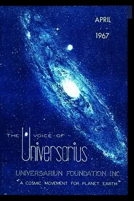 THE VOICE OF UNIVERSAURIUS  AND LIFETRONS: A COSMIC MOVEMENT FOR THE PLANET EARTH