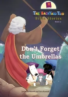 Don't Forget the Umbrellas