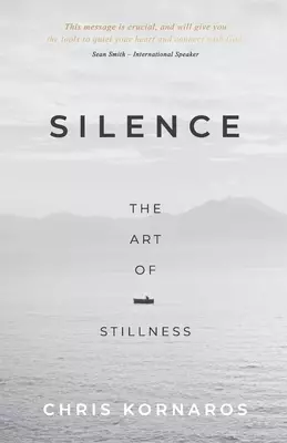 SILENCE: The Art of Stillness