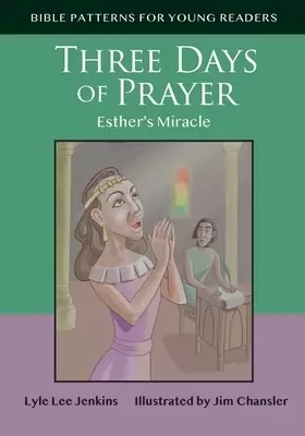 Three Days of Prayer: Esther's Miracle