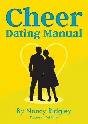 CHEER: Dating Manual