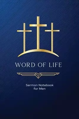 Word of Life: Sermon Notebook for Men