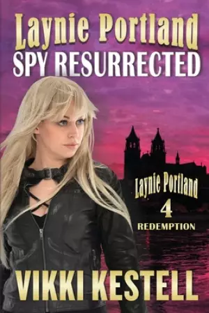 Laynie Portland, Spy Resurrected