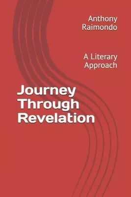Journey Through Revelation: A Literary Approach
