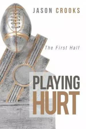 Playing Hurt: The First Half