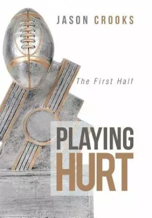 Playing Hurt: The First Half
