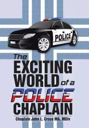 The Exciting World of a Police Chaplain